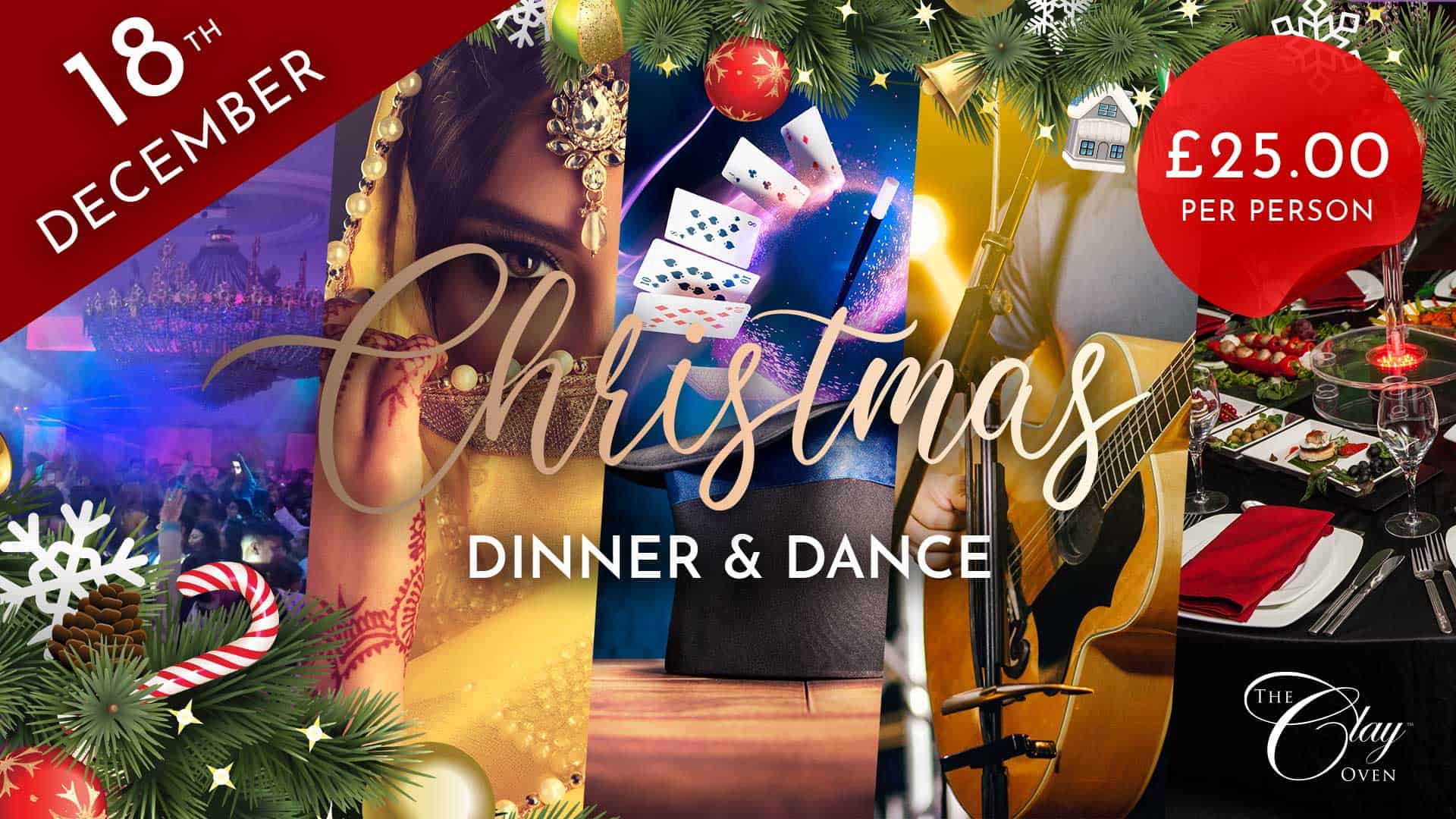 Festive poster for a Christmas Dinner & Dance on December 21st. It shows holiday decorations, music instruments, a magician’s act, elegant dining, and a woman in gold attire. Ticket price is £25 per person at The Clay Oven.